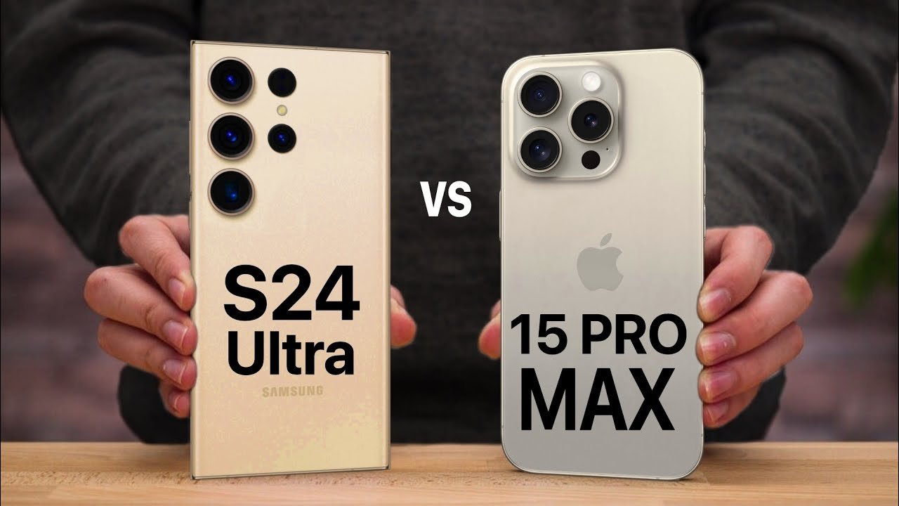 Samsung S24 Ultra vs iPhone 15 Pro Max: Expert Review 2024